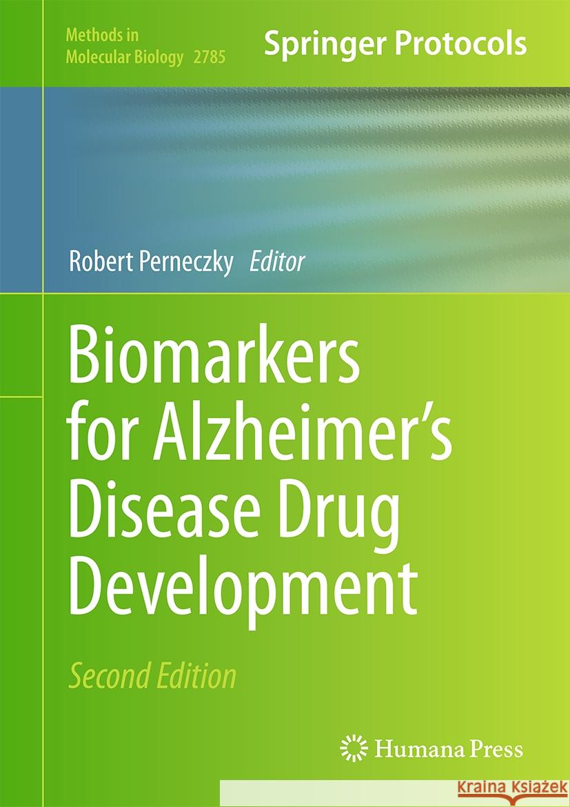 Biomarkers for Alzheimer's Disease Drug Development Robert Perneczky 9781071637739