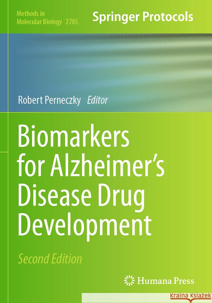 Biomarkers for Alzheimer's Disease Drug Development Robert Perneczky 9781071637760