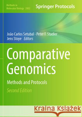 Comparative Genomics: Methods and Protocols Jo?o Carlos Setubal Peter F. Stadler Jens Stoye 9781071638408