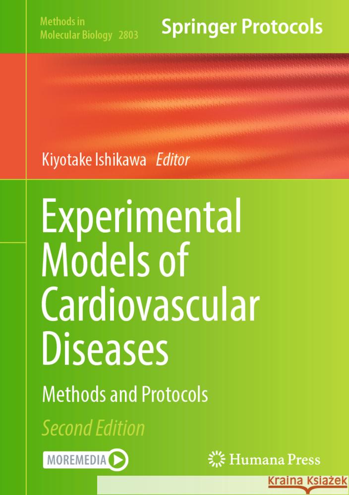 Experimental Models of Cardiovascular Diseases: Methods and Protocols Kiyotake Ishikawa 9781071638453