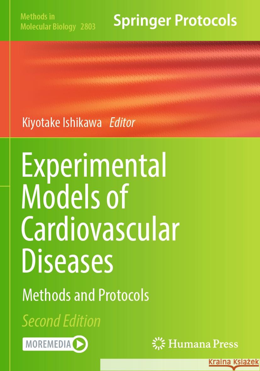 Experimental Models of Cardiovascular Diseases: Methods and Protocols Kiyotake Ishikawa 9781071638484 Humana