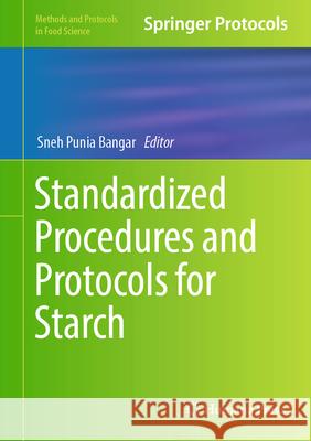 Standardized Procedures and Protocols for Starch Sneh Punia 9781071638651