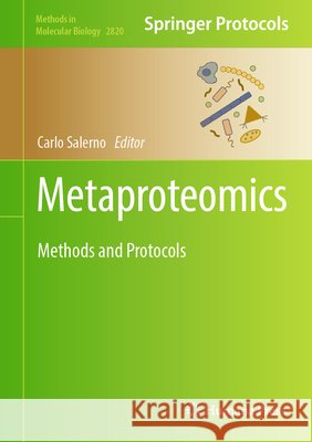 Metaproteomics: Methods and Protocols Carlo Salerno 9781071639092