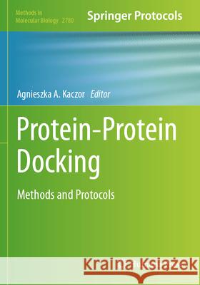 Protein-Protein Docking  9781071639870 Humana