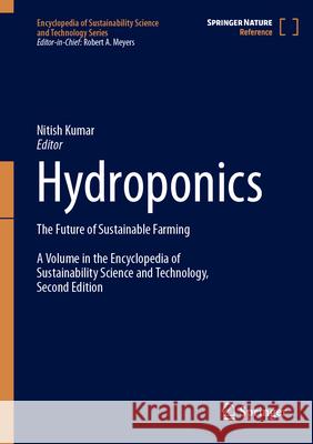 Hydroponics: The Future of Sustainable Farming Nitish Kumar 9781071639924