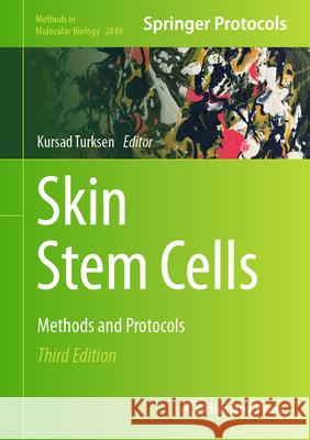 Skin Stem Cells: Methods and Protocols Kursad Turksen 9781071640906