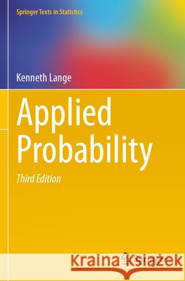 Applied Probability Lange, Kenneth 9781071641743 Springer US