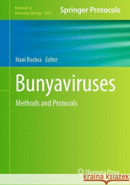 Bunyaviruses: Methods and Protocols Hani Boshra 9781071643372 Humana