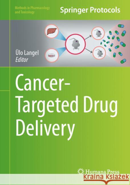 Cancer-Targeted Drug Delivery ?lo Langel 9781071643730