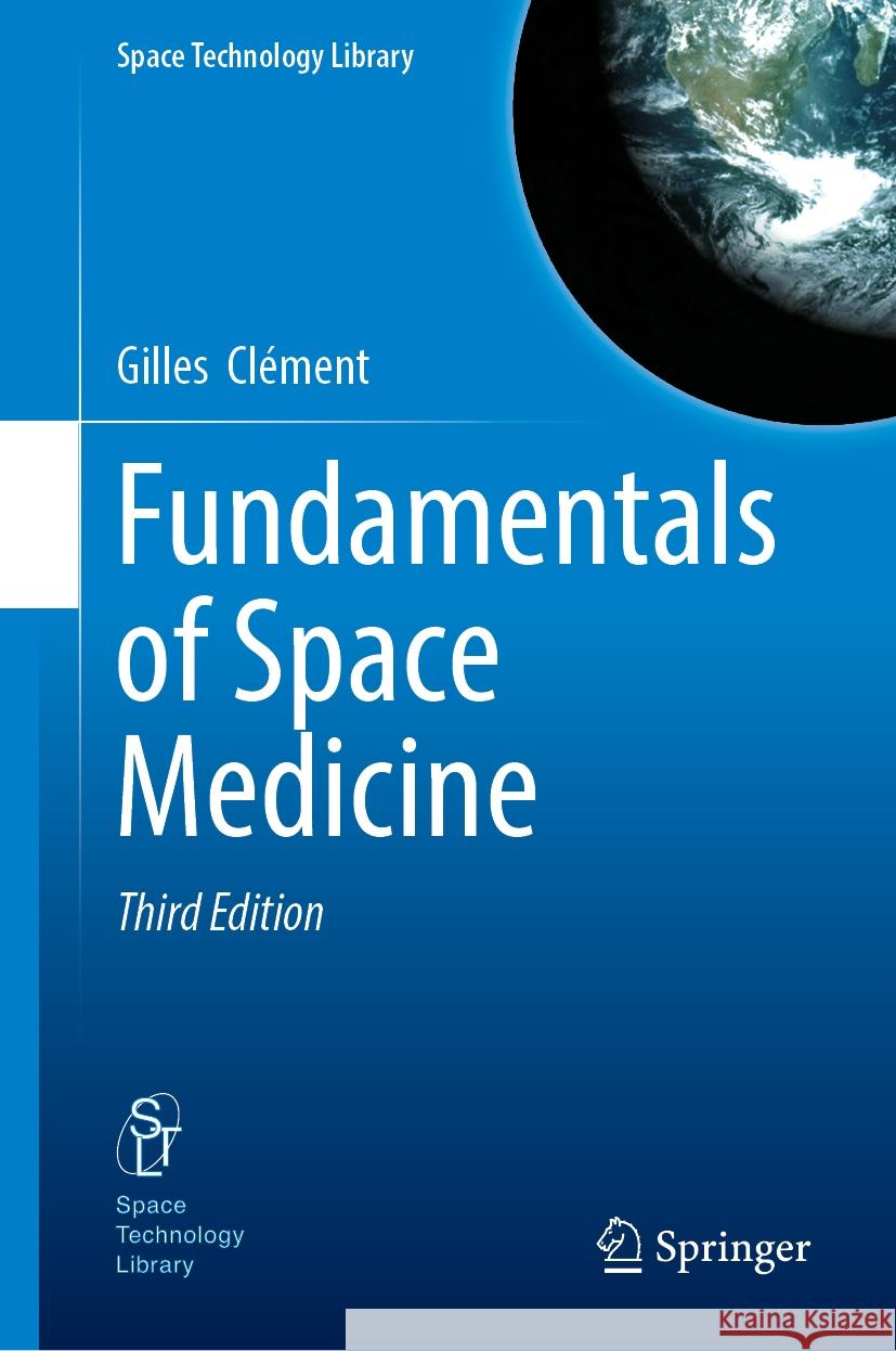 Fundamentals of Space Medicine Gilles  Clément 9781071644218