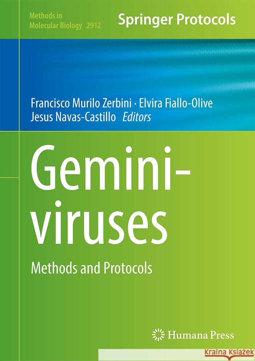 Geminiviruses: Methods and Protocols Francisco  Murilo Zerbini, Elvira Fiallo-Olive, Jesus Navas-Castillo 9781071644539 Springer-Verlag New York Inc.