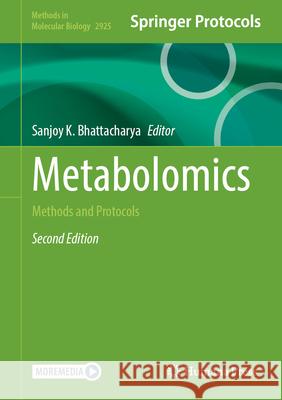 Metabolomics: Methods and Protocols Sanjoy K. Bhattacharya 9781071645338