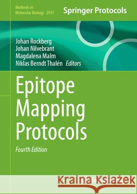 Epitope Mapping Protocols Johan Rockberg Johan Nilvebrant Magdalena Malm 9781071645901 Humana