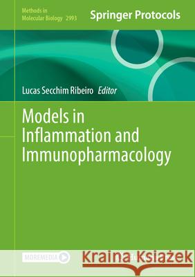 Models in Inflammation and Immunopharmacology Lucas Secchi 9781071650189 Humana