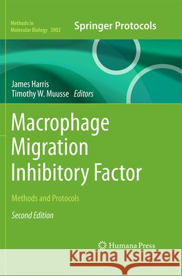 Macrophage Migration Inhibitory Factor: Methods and Protocols James Harris Timothy W. Muusse 9781071650554