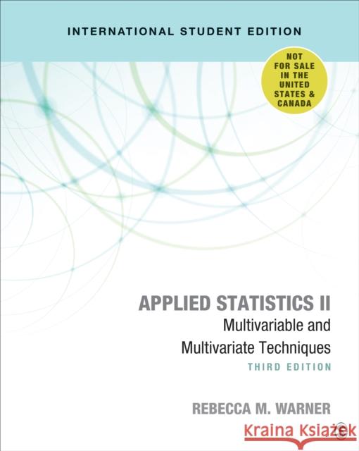 Applied Statistics II - International Student Edition: Multivariable and Multivariate Techniques Rebecca M. Warner   9781071807712 SAGE Publications Inc