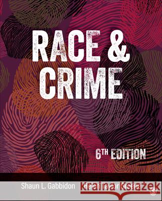 Race and Crime Shaun Gabbidon Helen Taylor-Greene 9781071813157