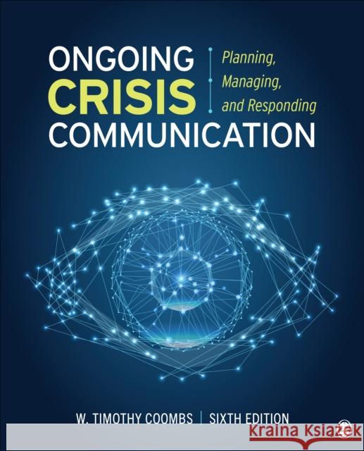 Ongoing Crisis Communication: Planning, Managing, and Responding Timothy Coombs 9781071816646 SAGE Publications Inc
