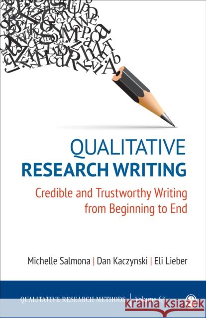 Qualitative Research Writing Eli Lieber 9781071818107 SAGE Publications