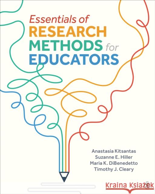 Essentials of Research Methods for Educators  9781071830697 SAGE Publications