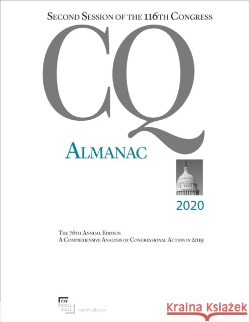 CQ Almanac 2020: 116th Congress, 2nd Session Cq Roll Call 9781071833698 SAGE Publications