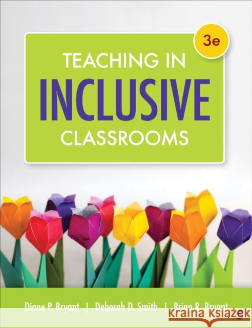 Teaching in Inclusive Classrooms Brian R. Bryant 9781071834954 SAGE Publications Inc