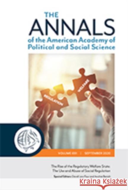 The Annals of the American Academy of Political and Social Science: The Rise of the Regulatory Welfare State: The Use and Abuse of Social Regulation Benish, Avishai 9781071840733