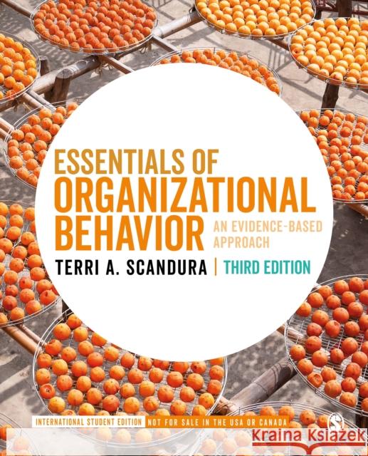 Essentials of Organizational Behavior - International Student Edition: An Evidence-Based Approach Terri A. Scandura   9781071840979