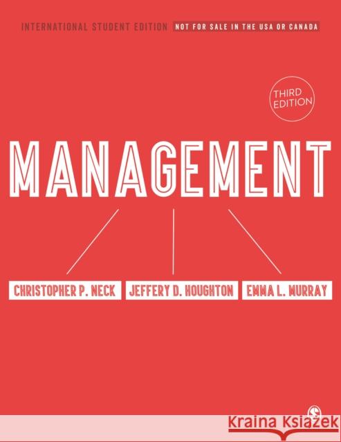 Management - International Student Edition Christopher P. Neck Jeffery D. Houghton Emma L. Murray 9781071841006
