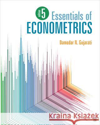 Essentials of Econometrics Damodar N. Gujarati 9781071850398 Sage Publications, Inc