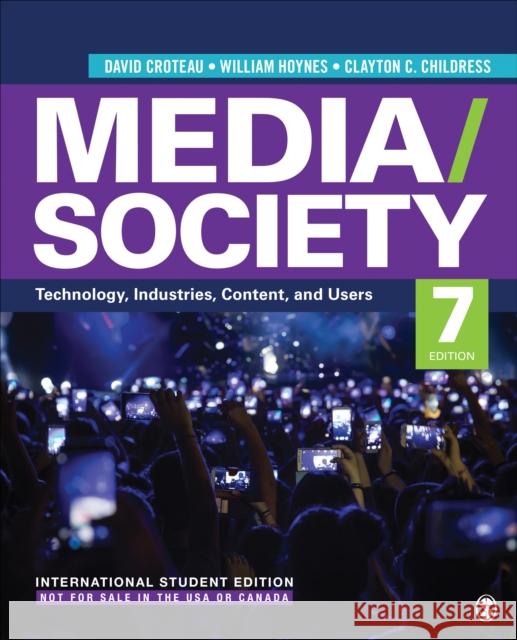 Media/Society - International Student Edition: Technology, Industries, Content, and Users Clayton Childress 9781071852507 SAGE Publications Inc