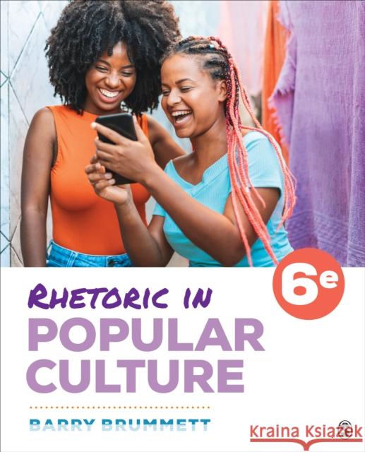 Rhetoric in Popular Culture Barry S. Brummett 9781071854273