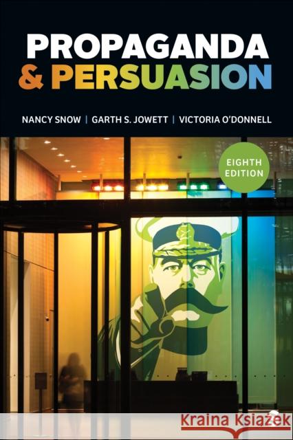 Propaganda & Persuasion Nancy Snow Garth S. Jowett Victoria O′donnell 9781071854365