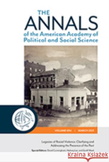 Legacies of Racial Violence: Clarifying and Addressing the Presence of the Past David Cunningham Hedwig Eugenie Lee Geoff Ward 9781071856819