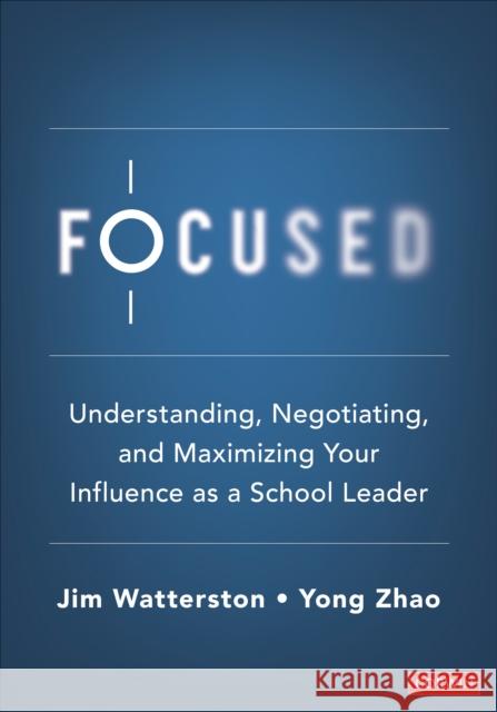 Focused Jim Watterston 9781071857137 SAGE Publications Inc