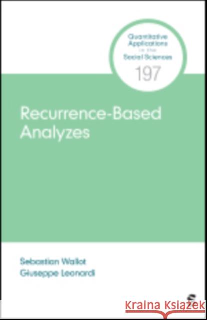 Recurrence-Based Analyses Sebastian Wallot Giuseppe Leonardi 9781071872338 Sage Publications, Inc