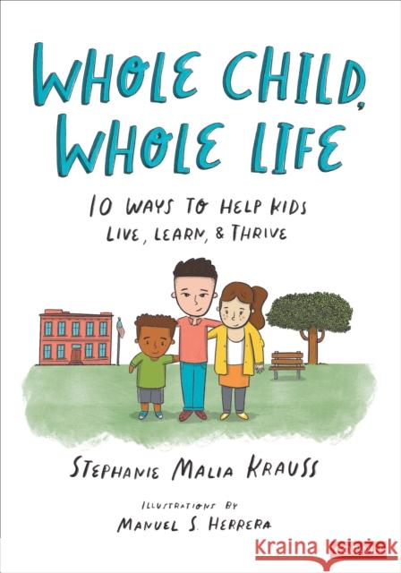 Whole Child, Whole Life Stephanie Malia Krauss 9781071884423 SAGE Publications Inc