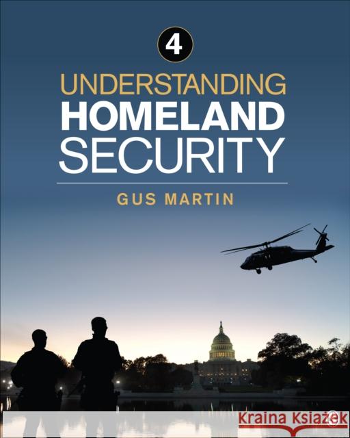 Understanding Homeland Security Gus Martin 9781071893951 SAGE Publications Inc