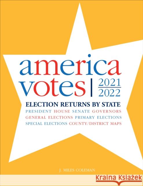 America Votes 35 John Miles Coleman 9781071894873 SAGE Publications Inc