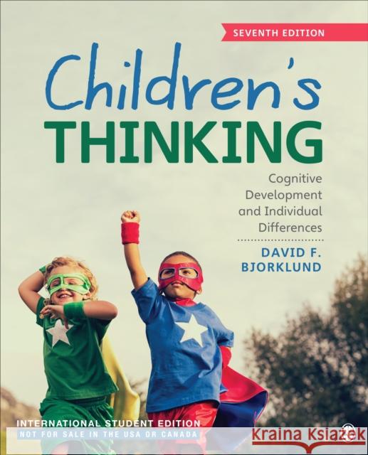 Children's Thinking - International Student Edition: Cognitive Development and Individual Differences David F. Bjorklund 9781071895344 SAGE Publications Inc