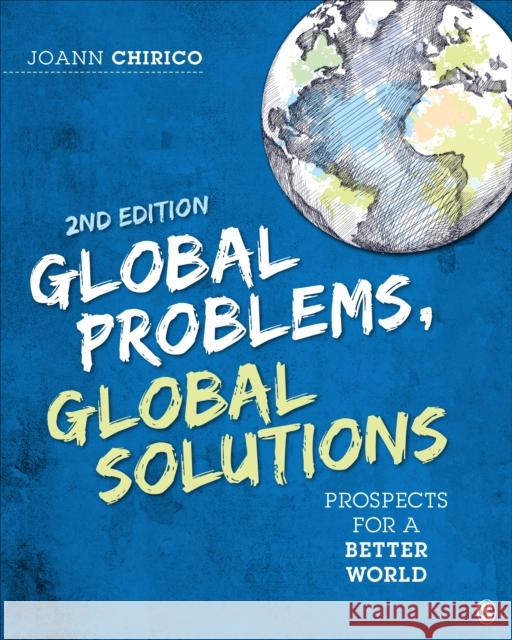 Global Problems, Global Solutions JoAnn A. Chirico 9781071902226 Sage Publications Inc Ebooks