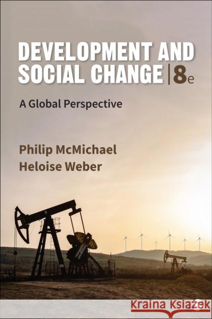 Development and Social Change: A Global Perspective Philip McMichael Heloise Weber 9781071903506