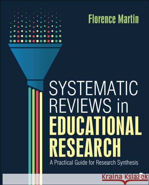 Systematic Reviews in Educational Research Florence Martin 9781071907535