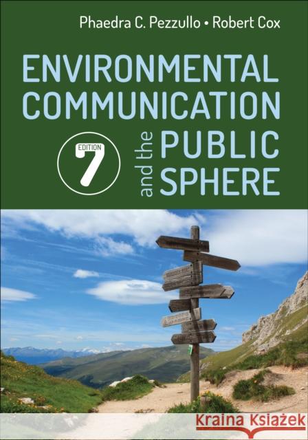 Environmental Communication and the Public Sphere Robert Cox 9781071922392 Sage Publications Inc Ebooks