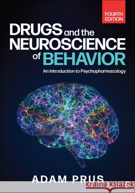 Drugs and the Neuroscience of Behavior Adam Prus 9781071923122