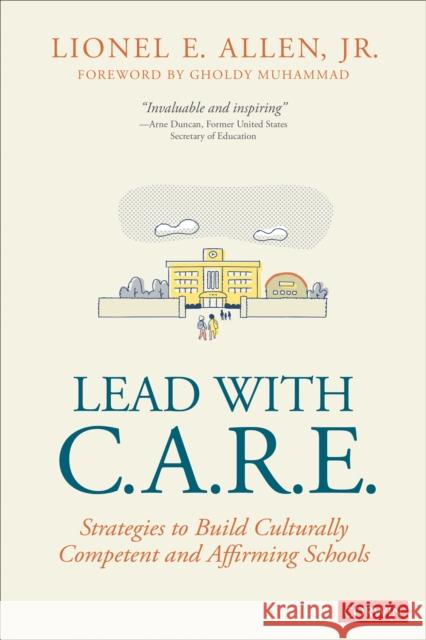 Lead With C.A.R.E. Lionel E. Allen 9781071925010 SAGE Publications Inc