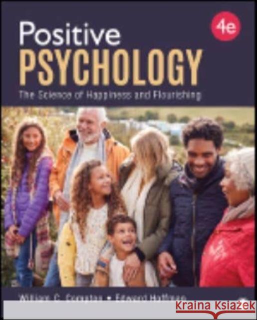 Positive Psychology: The Science of Happiness and Flourishing Edward L. Hoffman 9781071931073