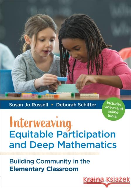 Interweaving Equitable Participation and Deep Mathematics Deborah Schifter 9781071947739 SAGE Publications Inc