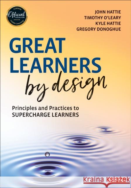 Great Learners by Design Gregory Donoghue 9781071966389 SAGE Publications Inc