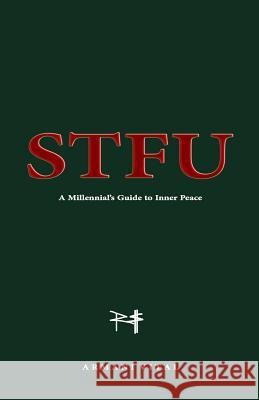 Stfu: A Millennial's Guide to Inner Peace Armani Vital 9781072064275